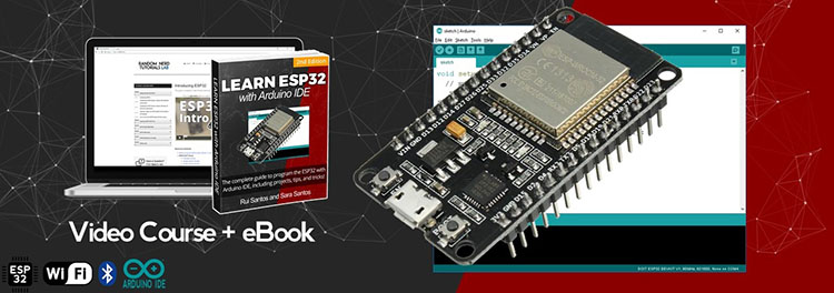 Learn ESP32 with Arduino IDE 2nd Edition Rui Santos and Sara Santos