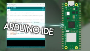 Programming Raspberry Pi Pico with Arduino IDE